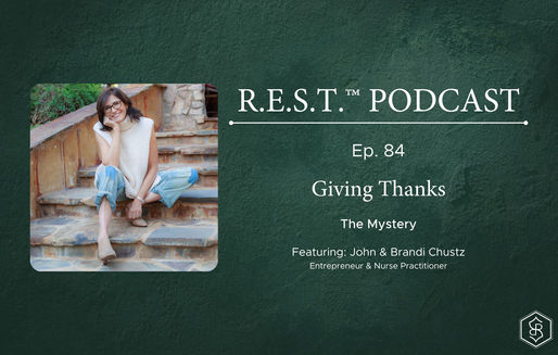84. Giving Thanks: The Mystery