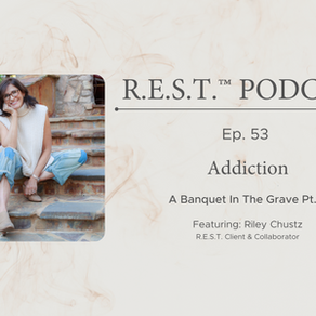 53. Addiction: A Banquet In The Grave Pt. 4