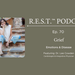 70. Grief: Emotions & Disease