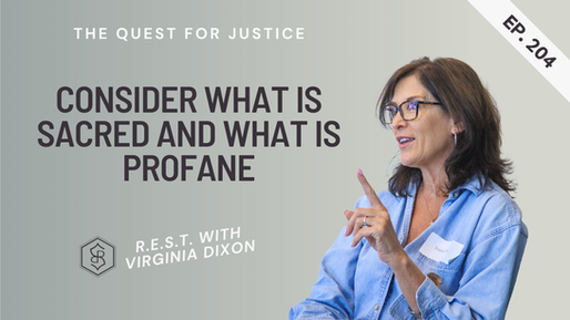 Podcast Episode 204 - The Quest for Justice - R.E.S.T. with Virginia Dixon