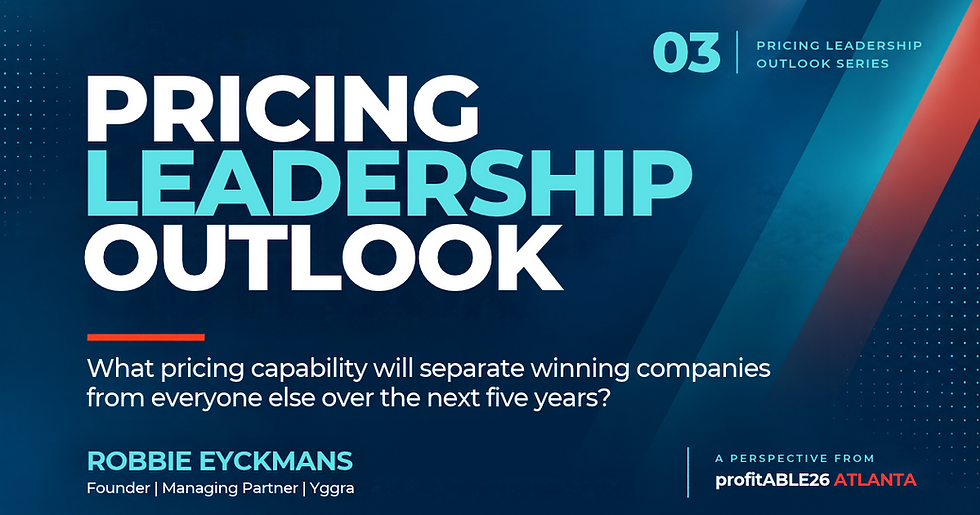 Pricing Leadership Outlook 03: Robbie Eyckmans