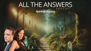 Episode 39: Spiritual Bypass