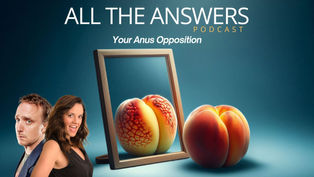 Episode 62: Your Anus Opposition
