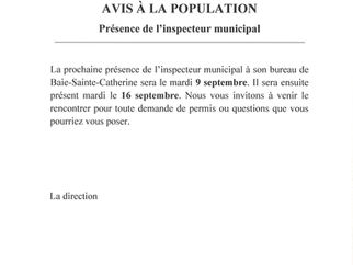 AVIS À LA POPULATION: Présence de l'inspecteur municipal à son bureau de Baie-Sainte-Catherine