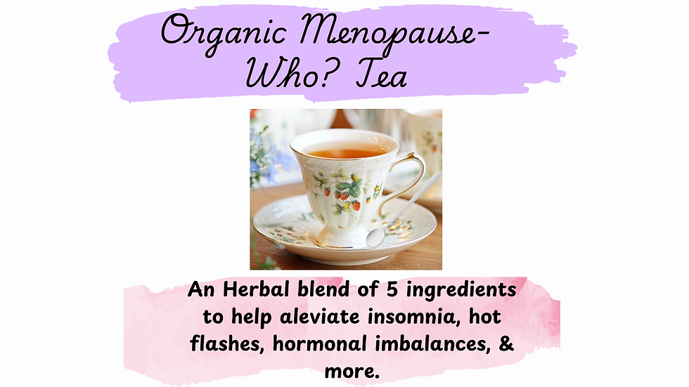 Organic Menopause-Who Tea