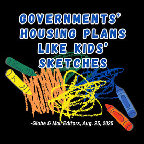 ਸਰਕਾਰਾਂ ਦੀਆਂ ਰਿਹਾਇਸ਼ੀ ਯੋਜਨਾਵਾਂ ਬਚਕਾਨਾ ਸਕੈੱਚਾਂ ਵਰਗੀਆਂ