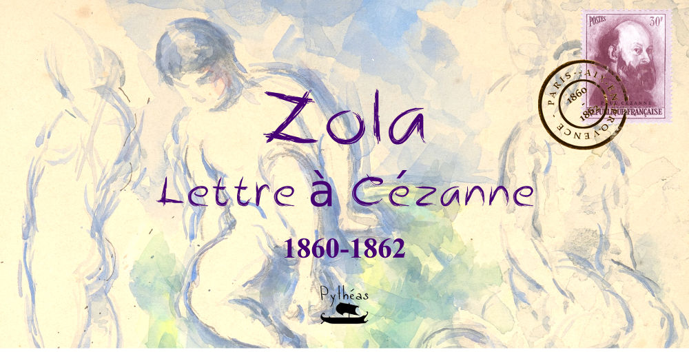 Lettre à Cézanne : 1860-1862