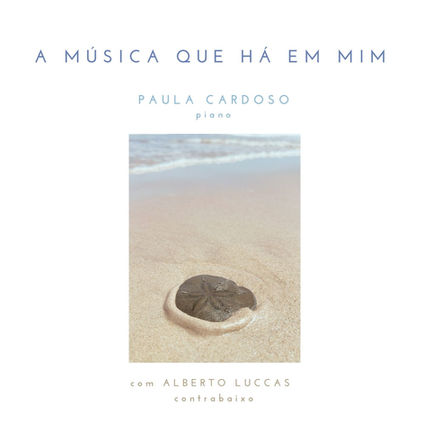 Capa disco A música que há em mim de Paula Cardoso