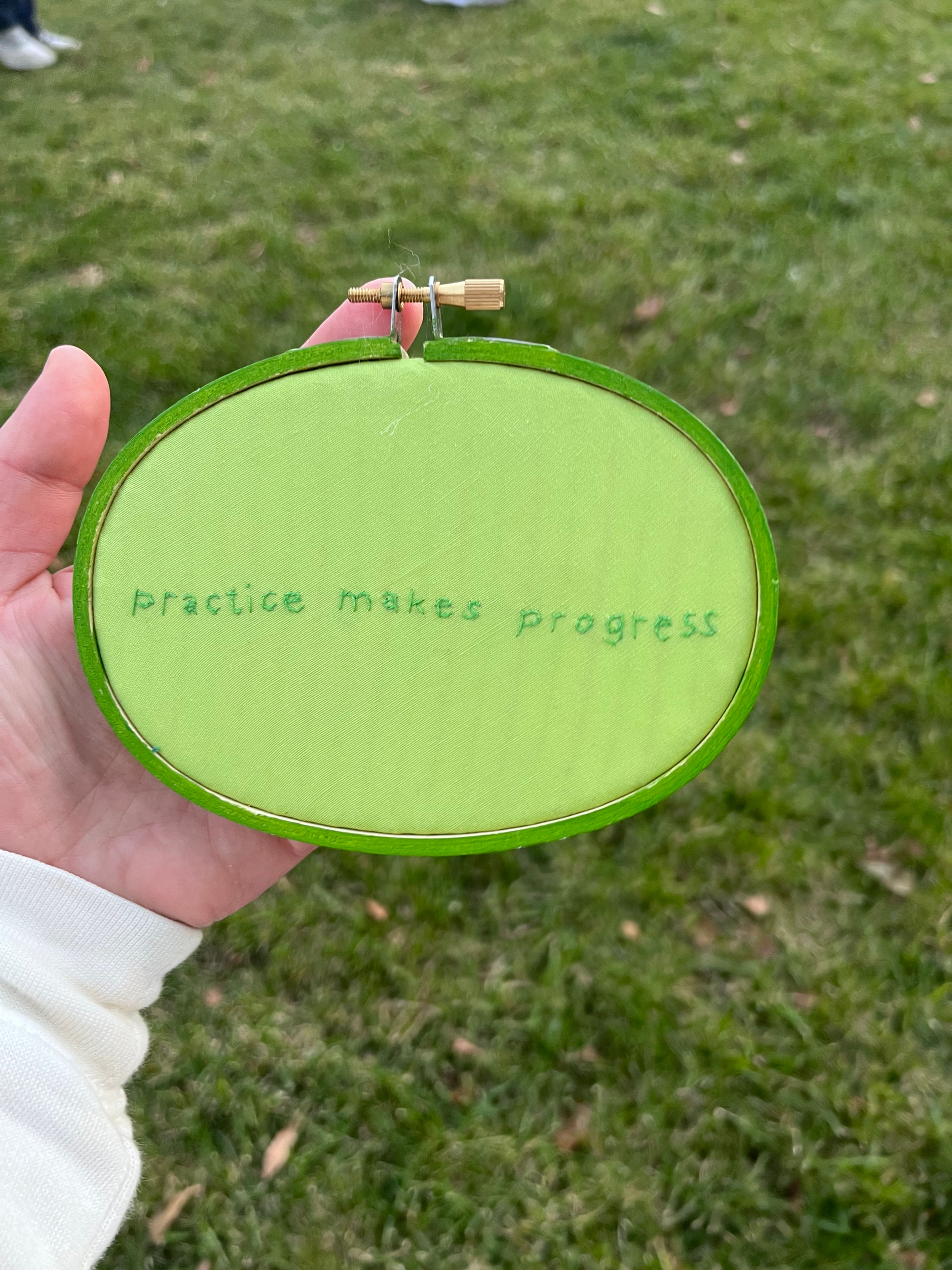 Practice makes Progress Embroidery Hoop