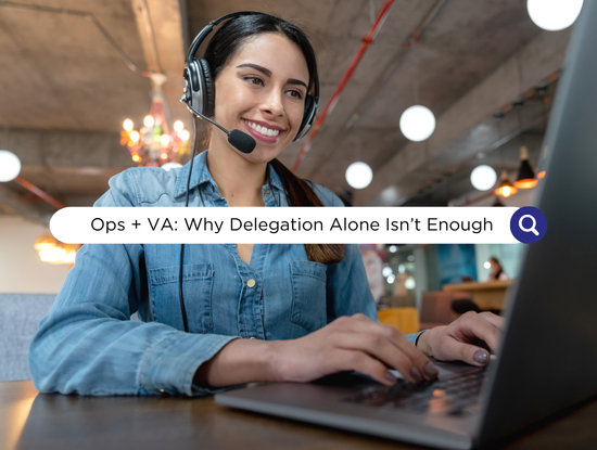 Woman in a denim shirt smiles while using a laptop, wearing a headset. Text on screen reads: "Ops + VA: Why Delegation Alone Isn't Enough." Cozy, modern cafe backdrop.