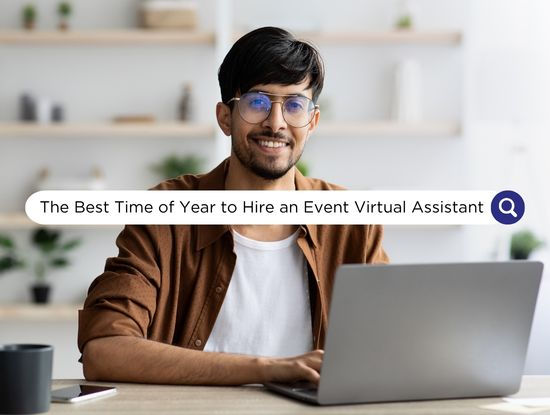 The Best Time of Year to Hire an Event Virtual Assistant