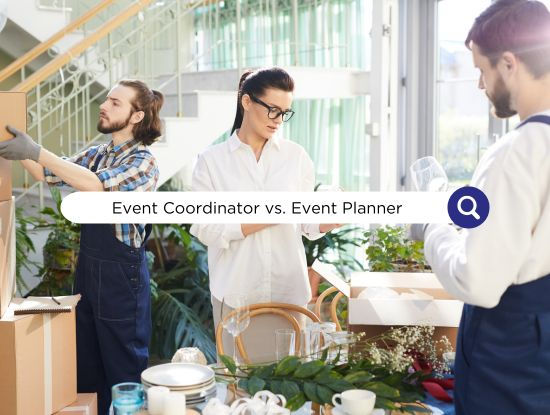 Event Coordinator vs. Event Planner: Roles, Responsibilities, and Where They Overlap