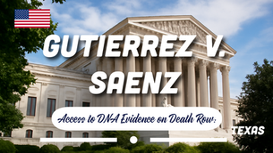 Due Process and DNA Testing: Supreme Court Affirms Rights of Death Row Inmates