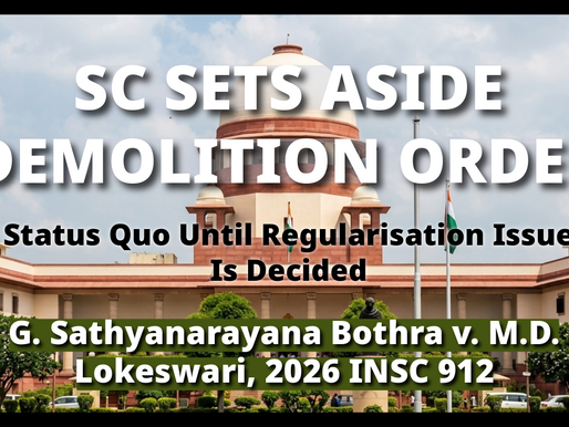 SC Protects Status Quo in Unauthorised Construction Dispute