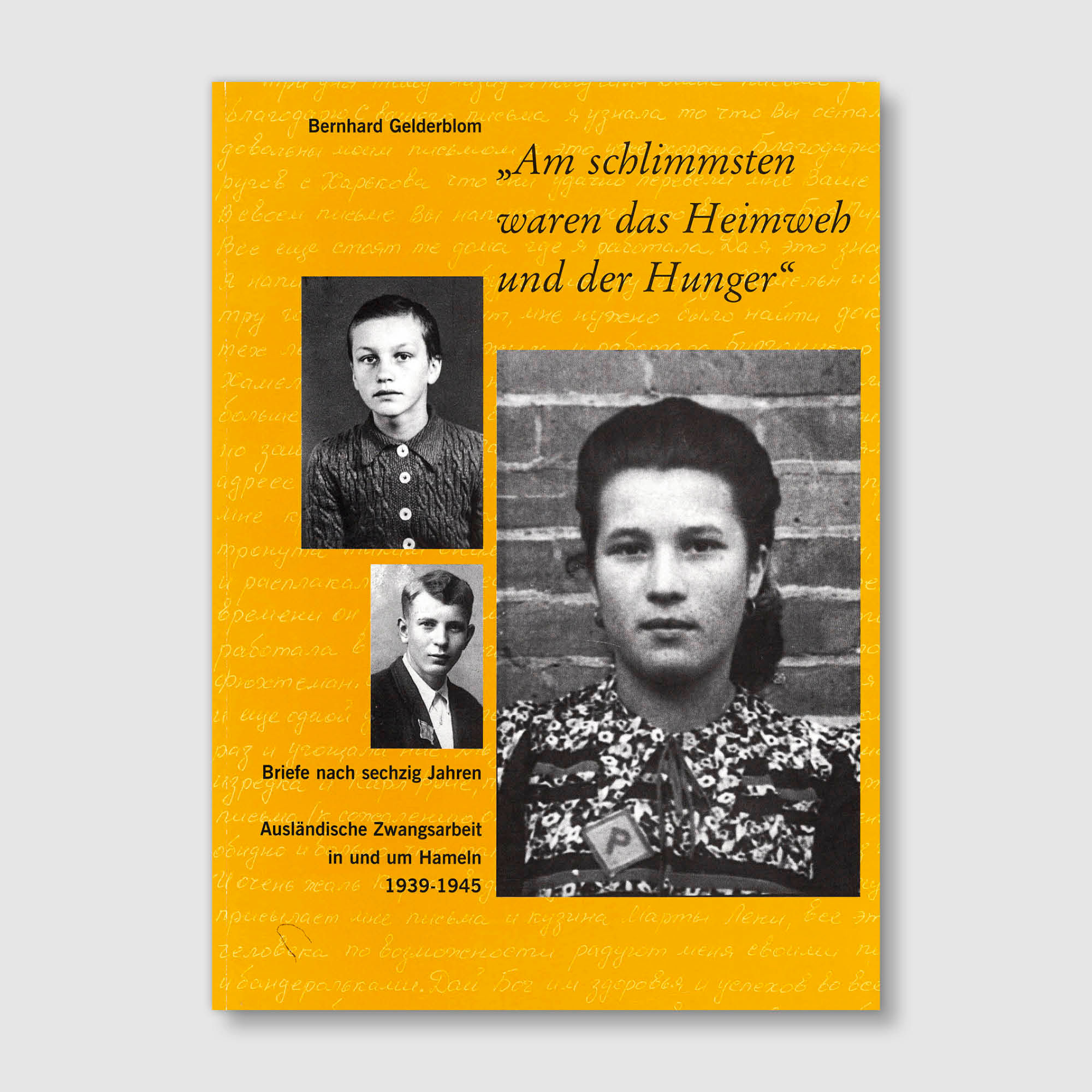 'Am schlimmsten waren das Heimweh und der Hunger'