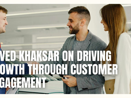 Javed Khaksar on Driving Growth Through Customer Engagement