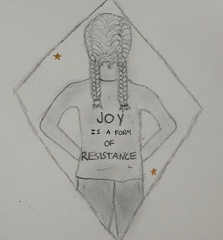 joy is a form of resistance.jpeg
