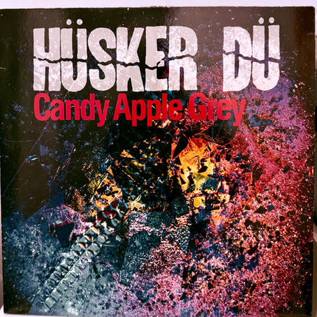 Hüsker Dü - Candy Apple Grey (1986)