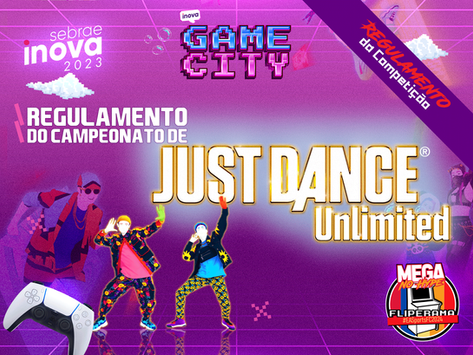 Regulamento do Campeonato de Just Dance Unlimited – Sebrae Inova 2023