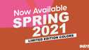 INFAB Spring 2021 Limited Edition Colours 