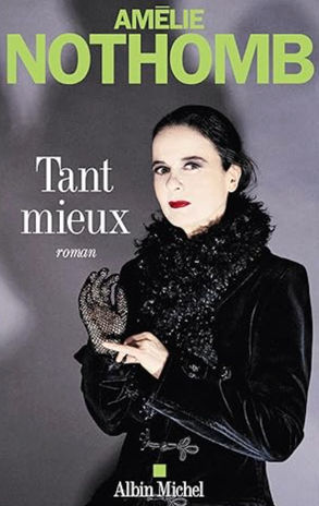 Tant mieux, d'Amélie Nothomb