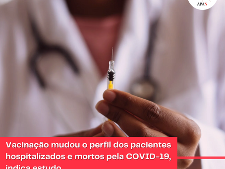 Vacinação mudou o perfil dos pacientes hospitalizados e mortos pela COVID-19, indica estudo