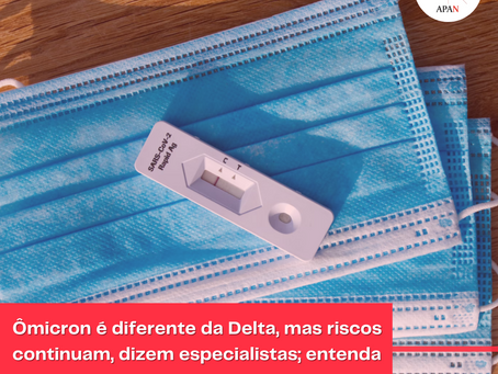 Ômicron é diferente da Delta, mas riscos continuam, dizem especialistas; entenda