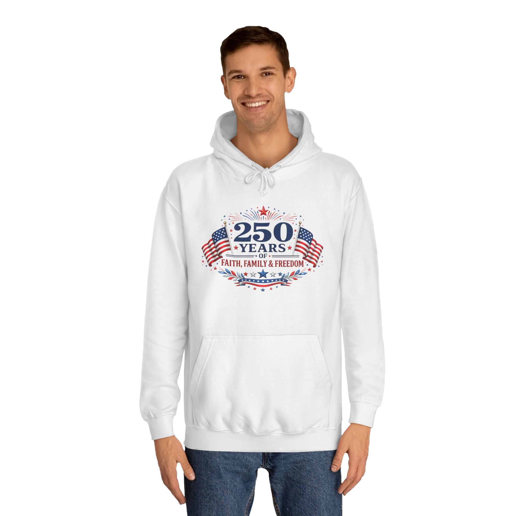 250 Years America Hoodie — "Faith, Family & Freedom" Patriotic 1776–2026