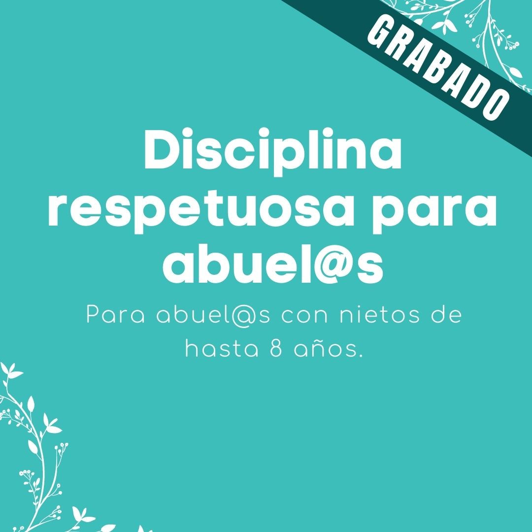 Disciplina respetuosa para abuel@s. GRABADO.