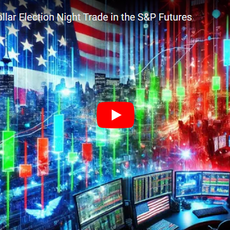 $25 Million Dollar Election Night Trade in the S&P Futures