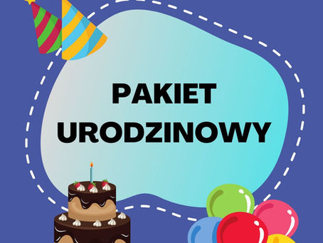 Pakiet URODZINOWY