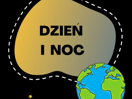 Dzień i noc... Noc i dzień
