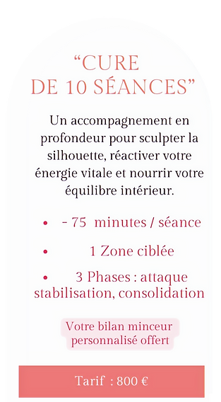 Arche de présentation de la cure maderothérapie drainage lymphatique corps en 10 séances : accompagnement en pronfondeur pour sculpter la silhouette, réactiver l'énergie vitale et nourrir l'équilibre intérieur 75 minutes par séance, bilan minceur offert à venansault chez Lueur d'Aur'Or