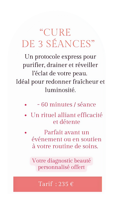 Arche de présentation de la cure maderothérapie drainage lymphatique  visage en 3 séances : protocole express pour purifier, draine et révéler l'éclat de la peau 60 minutes par séance, diagnostic beauté offert à venansault chez Lueur d'Aur'Or