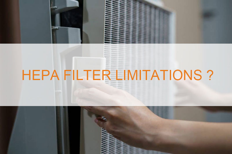 hepa filter limitations