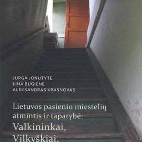 Lietuvos pasienio miestelių atmintis ir tapatybė