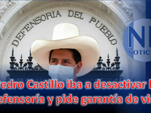 Castillo amenazó con desactivar la Defensoría del Pueblo, pero ahora pide garantías para su vida