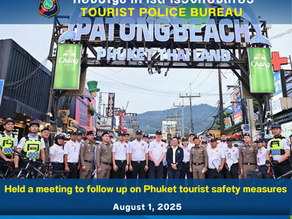🔹 Minister of Tourism and Sports and Tourist Police Commissioner Visit Phuket to Oversee Tourist Safety Measures