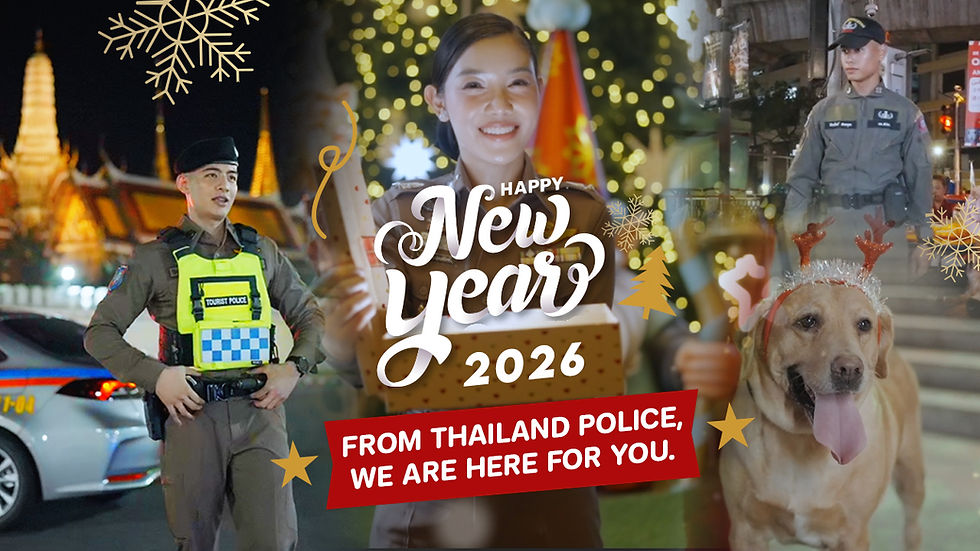 Happy New Year from Thailand Police, we are here for you. 🎁💙
