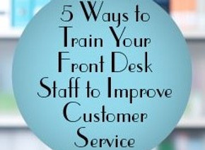 5-Ways-to-Train-Your-Front-Desk-Staff-to