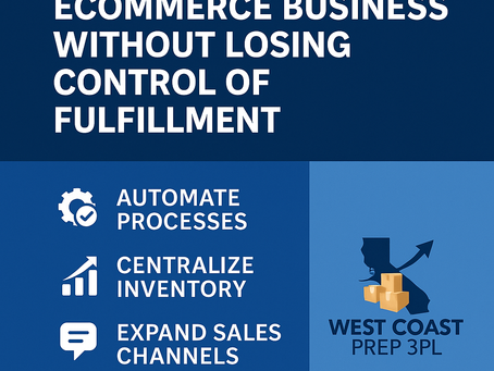 How to Scale Your Ecommerce Business Without Losing Control of Fulfillment