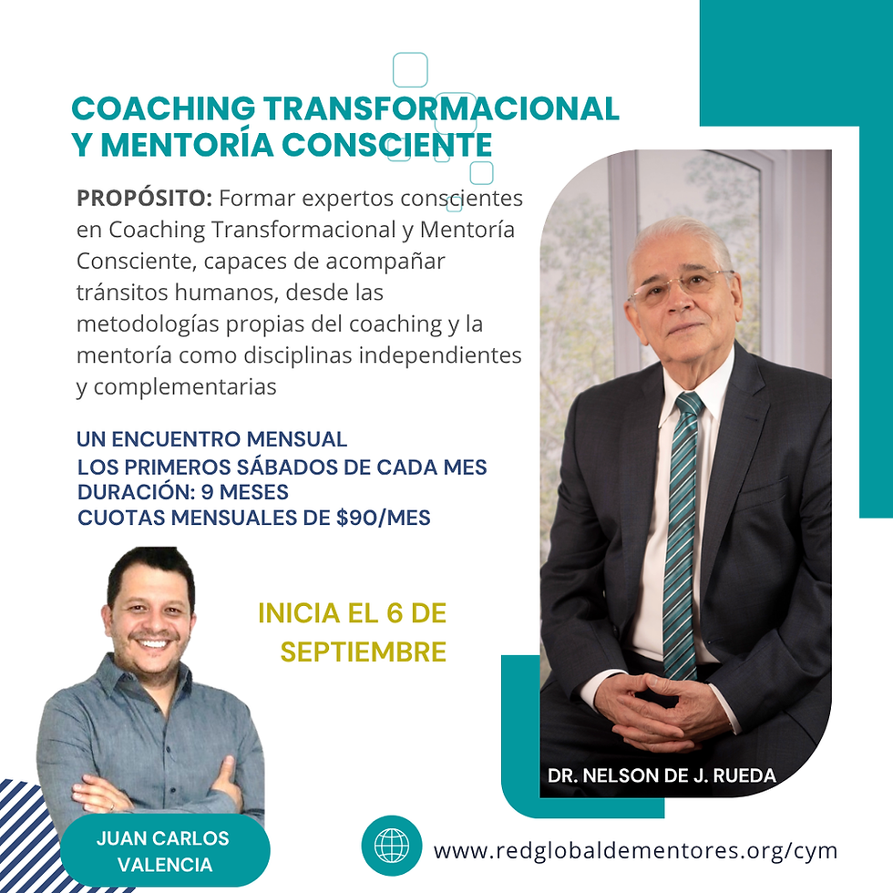 Coaching Transformacional y Mentoría Consciente www.redglobaldementores.org/cym