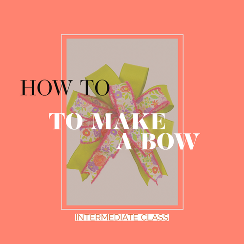 INSTORE BOW MAKING INTERMEDIATE CLASS FOR MARCH 10TH Craftex