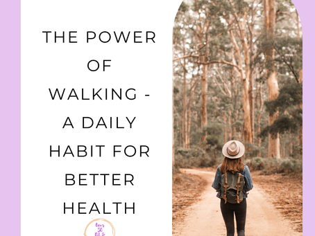 The Power of Walking - A Daily Habit for Better Health