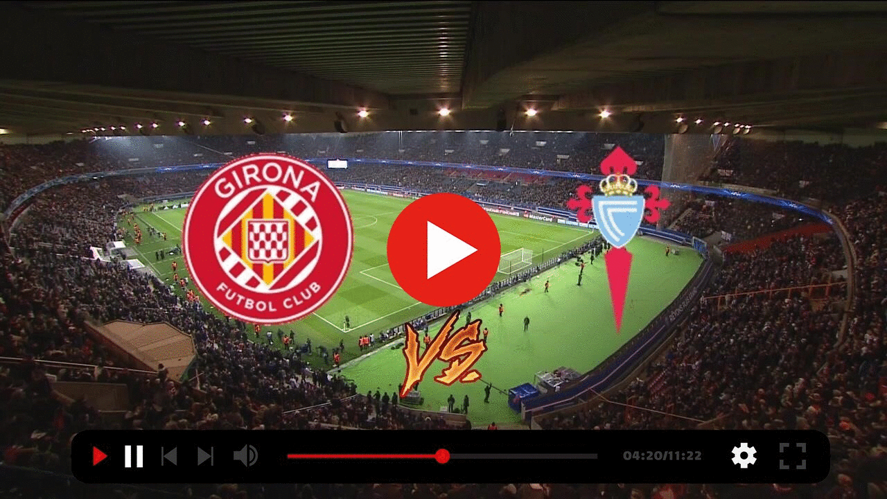 (((LIVESTREAM##))) Girona VS Celta live 26 August 2022 content media