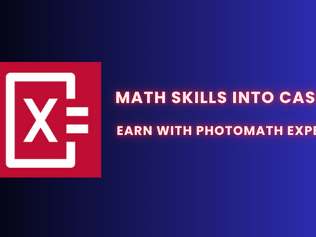 Turn Your Math Skills into Cash: Earn With Photomath Expert