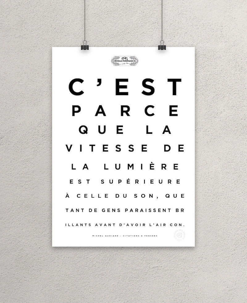 Affiche test de vue, citation "C'est parce que la vitesse de la lumière est supérieure à celle du son...", Michel Audiard