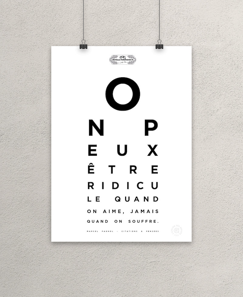 Affiche test de vue, citation "On peut être ridicule quand on aime, jamais quand on souffre", Marcel Pagnol, L'Échelle F.M.