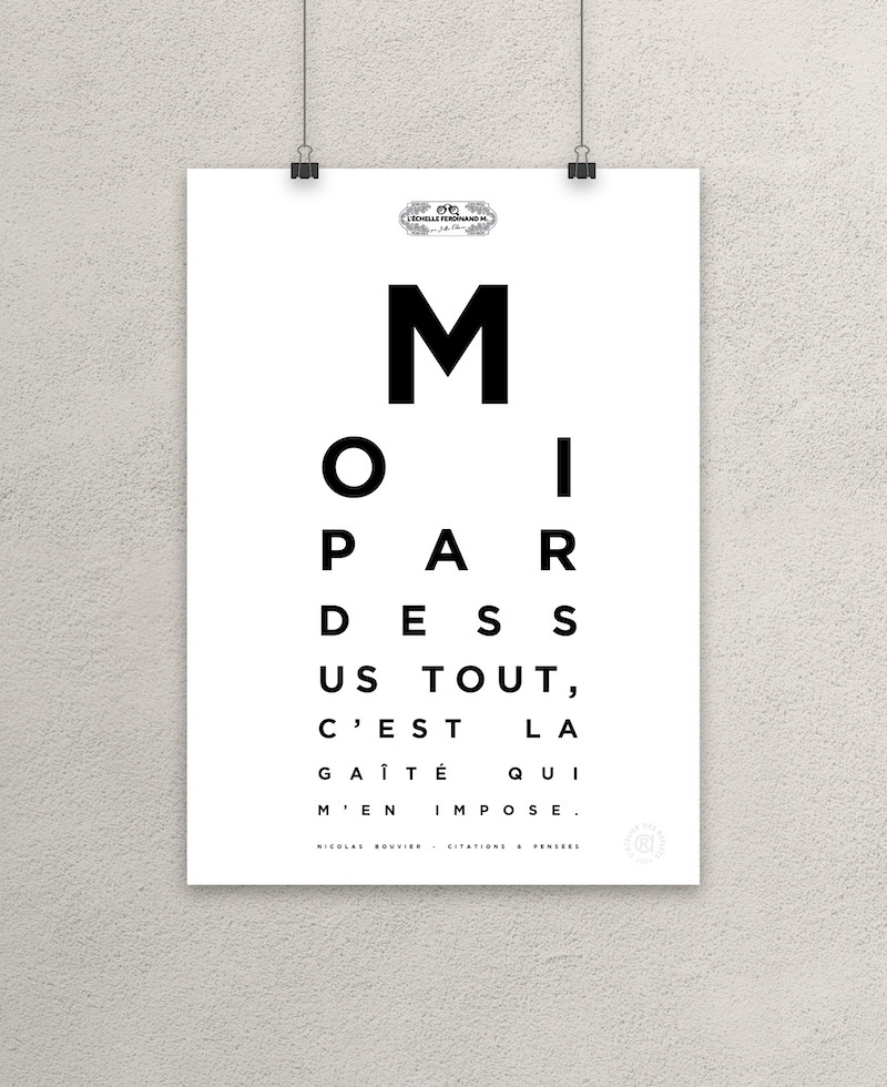 Affiche test de vue, citation "Moi par-dessus tout, c'est la gaîté qui m'en impose", Nicolas Bouvier, L'Échelle Ferdinand M.