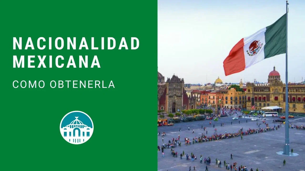 Requisitos para obtener la Naturalización Mexicana en 2024